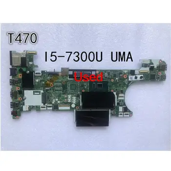 Folosit Pentru Lenovo ThinkPad T470 Laptop Placa de baza CPU I5-7300U UMA FRU 01HX648 01AX969