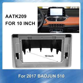 10 inch Radio Auto Fascia Cadru de Bord pentru 2017 Baojun 510 Unitatea de Cap Masina de Retehnologizare Stereo de Navigare GPS Trim Instalare