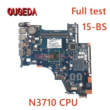 OUGEDA LA-E811P 924754-501 924754-001 924754-601 Pentru HP Pavilion 15-BS Laptop Placa de baza DDR3 N3060/N3710 CPU Placa de baza