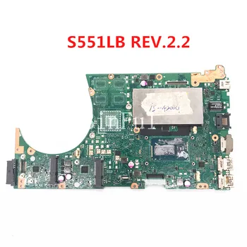 De înaltă Calitate Pentru S551LB REV.2.2 Laptop Placa De Baza Testate Complet De Lucru Bine Transport Gratuit